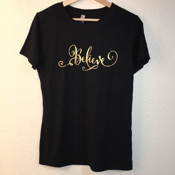 Next Level Apparel Tops - Believe T-shirt